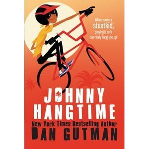 Johnny Hangtime -- Dan Gutman
